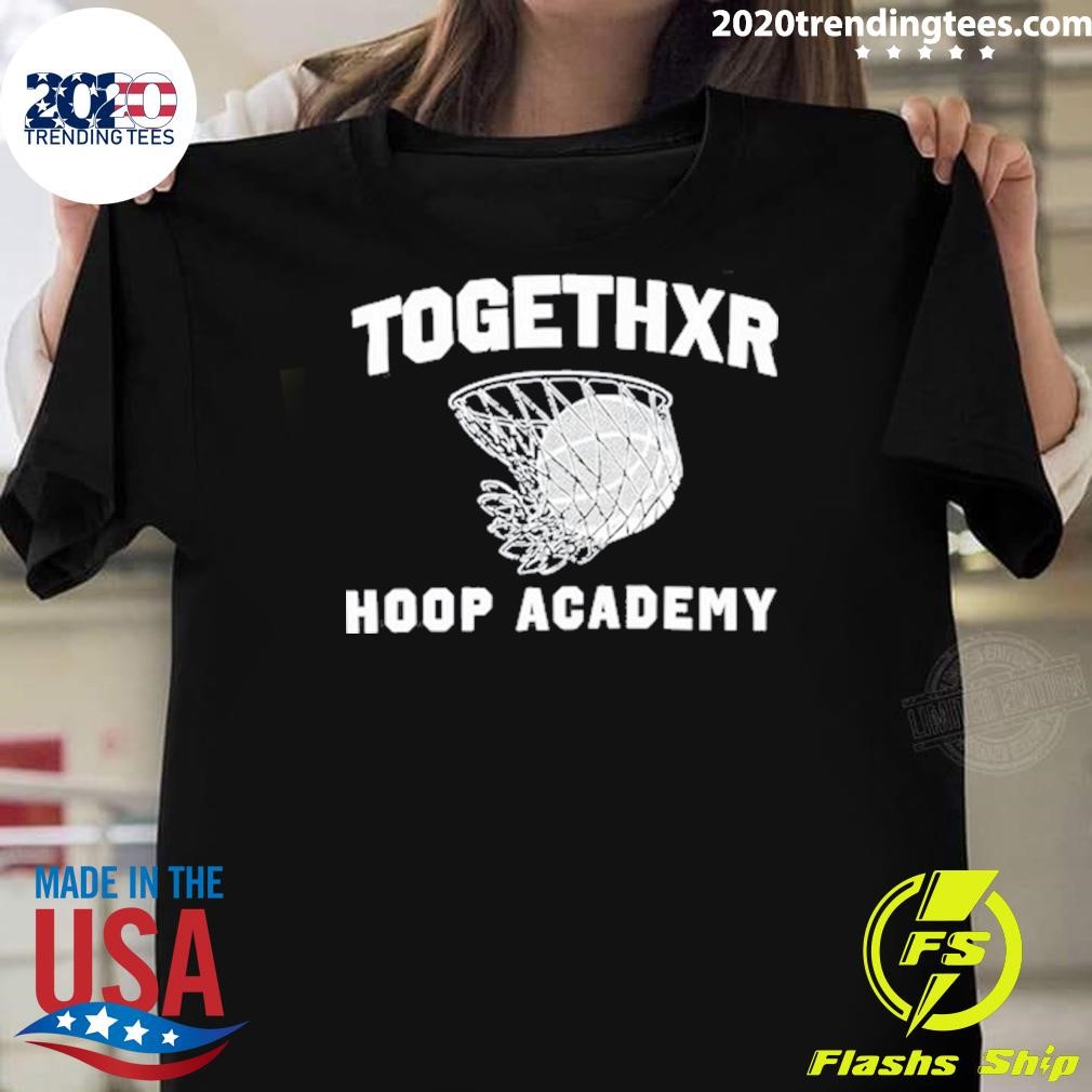 Best Togethxr Hoop Academy T-shirt