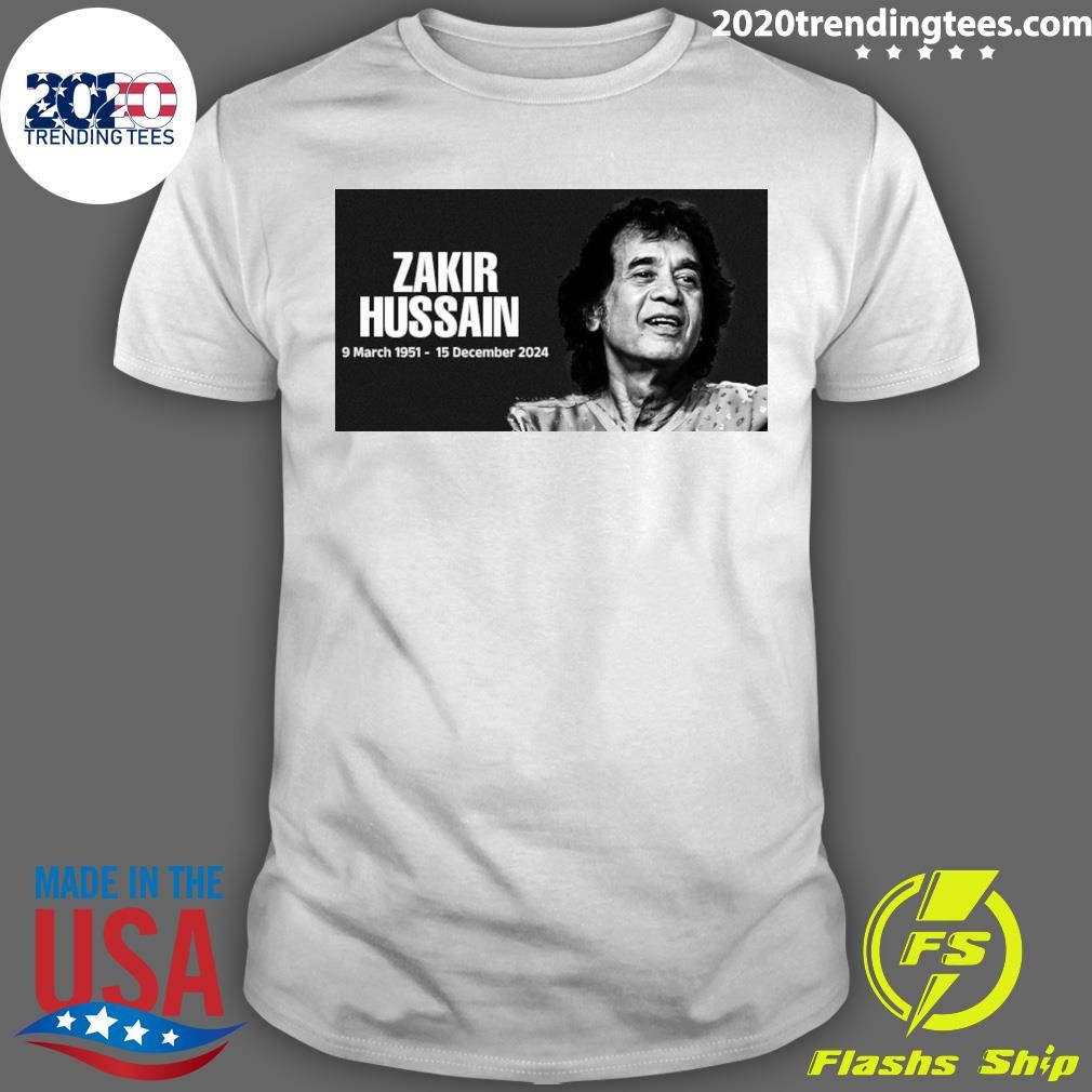 Best Zakir Hussain 9 March 1951-15 December 2024 T-shirt