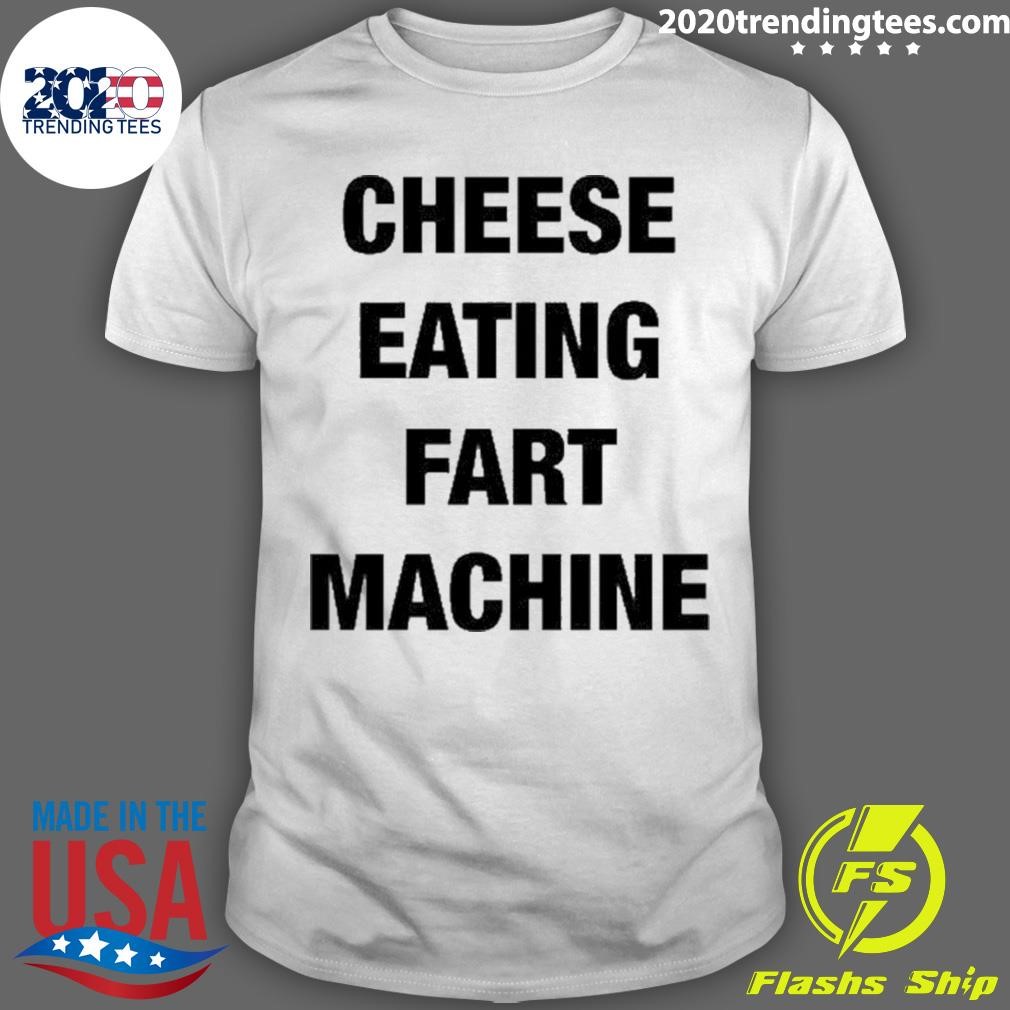 Funny Cheese Eating Fart Machine T-shirt