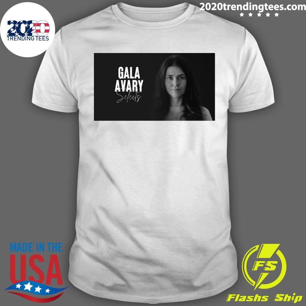 Funny Gala Avary Selects T-shirt