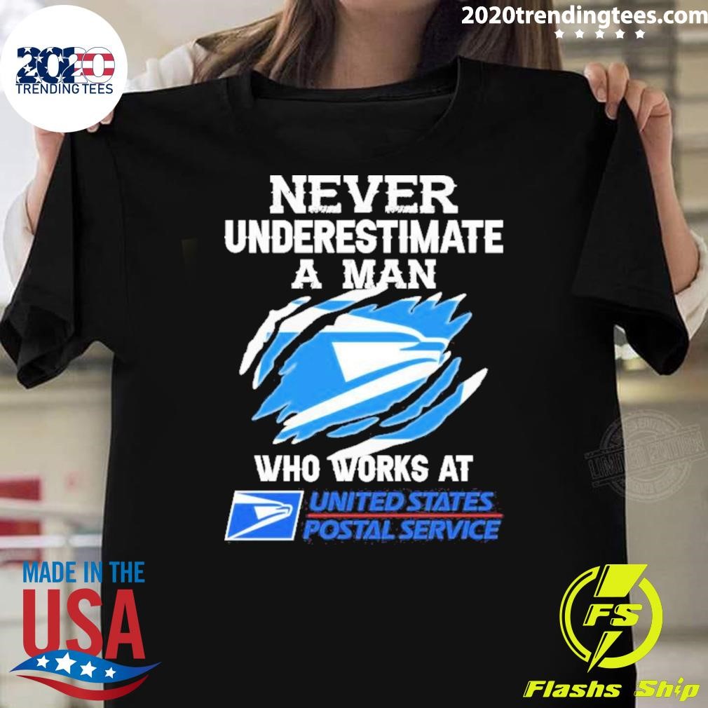 Funny Never Underestimate A Man Who Works At United States Postal Service T-shirt