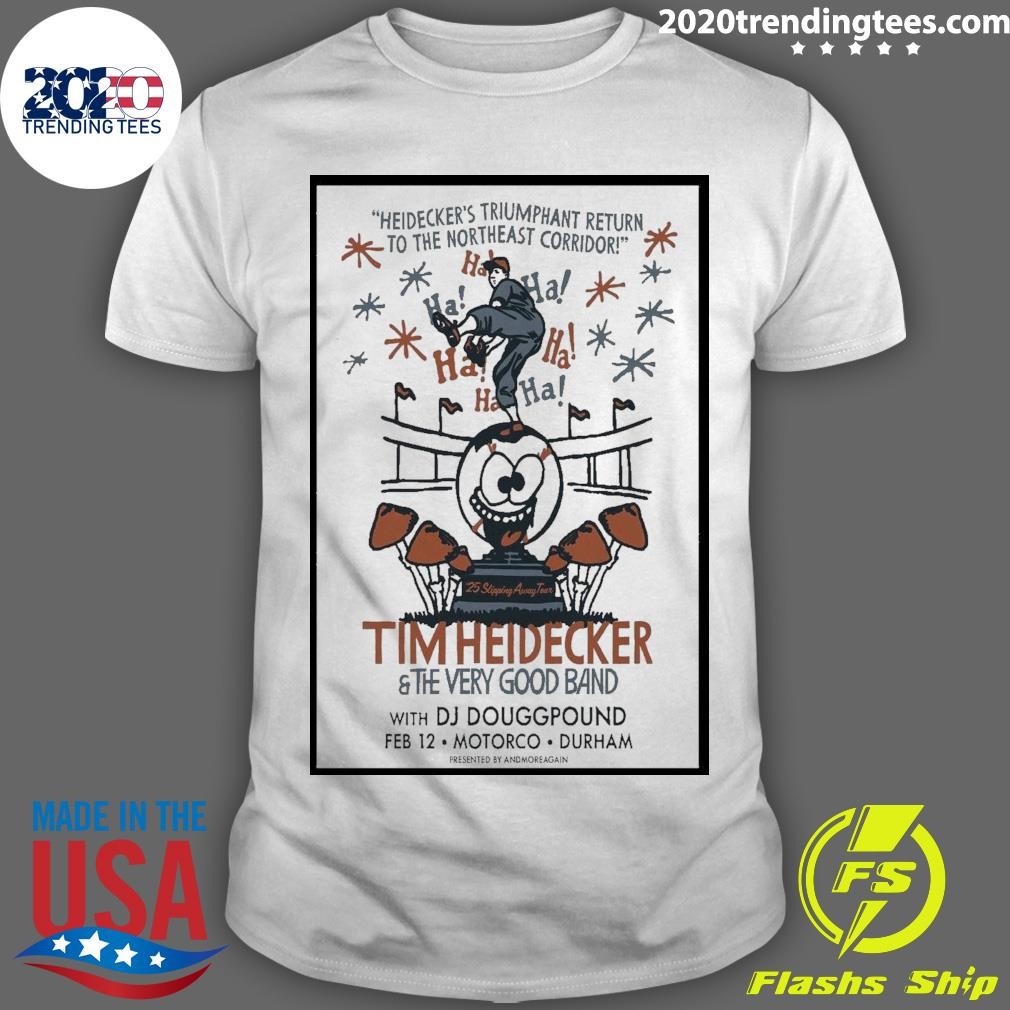 Funny Tim Heidecker Feb 12 2025 Motorco Music Hall in Durham NC Tour T-shirt