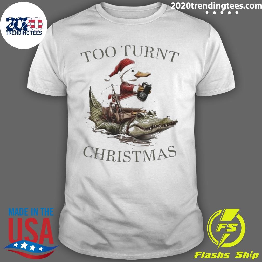 Funny Too Turnt Baby Girl Christmas T-shirt