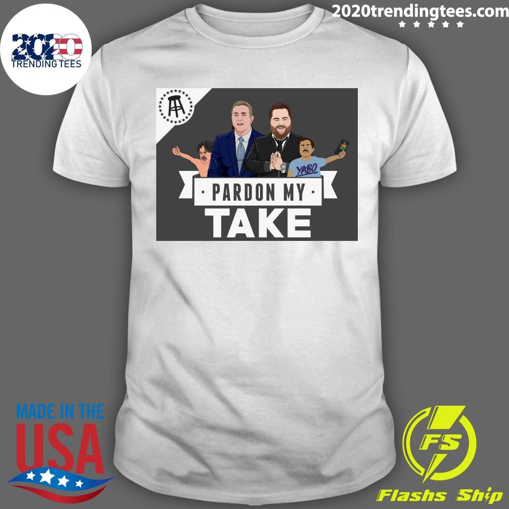 Nice Paul Walter Hauser Pardon My Take T-shirt