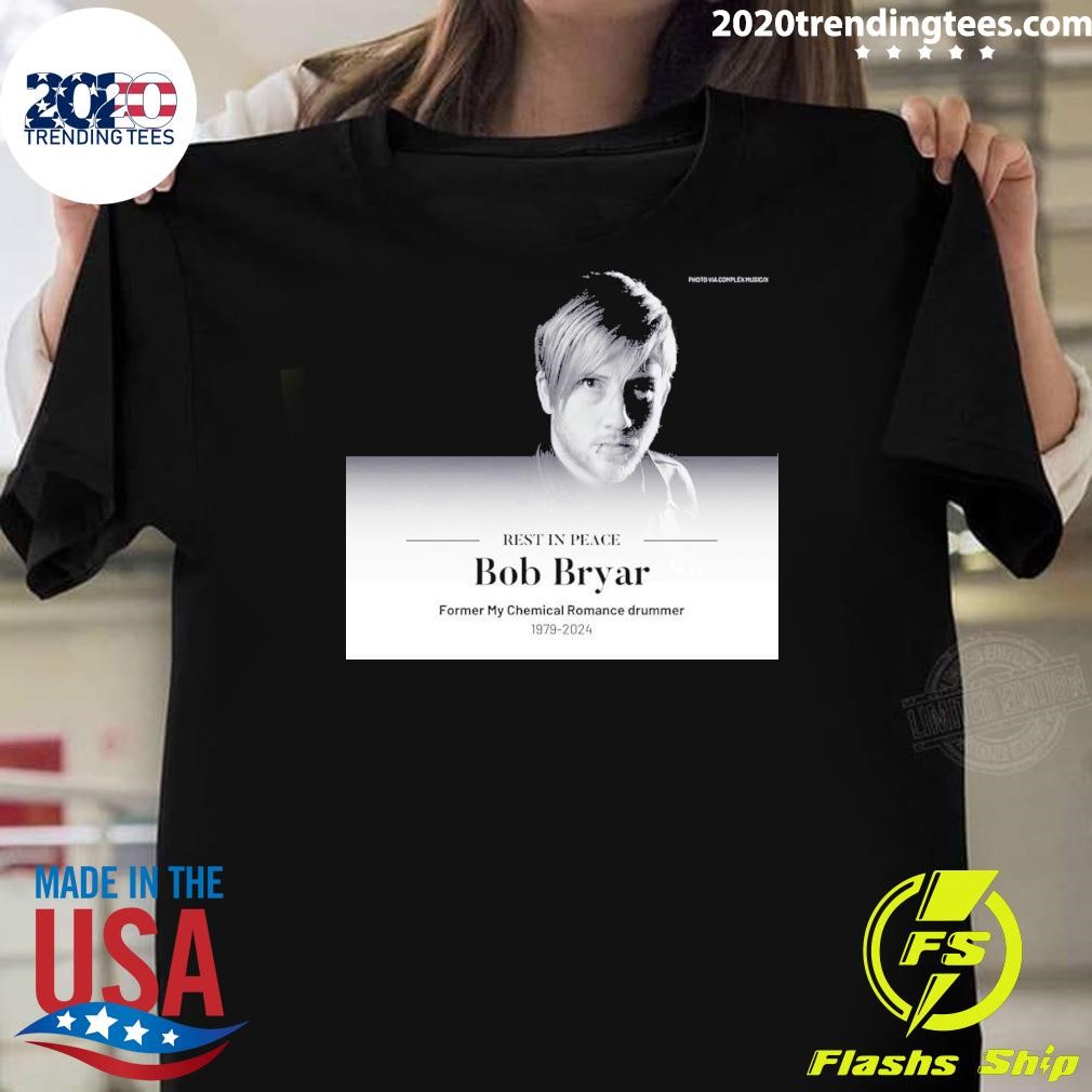 Nice Rest In Peace Bob Bryar Former My Chemical Romance Drummer 1979-2024 T-shirt