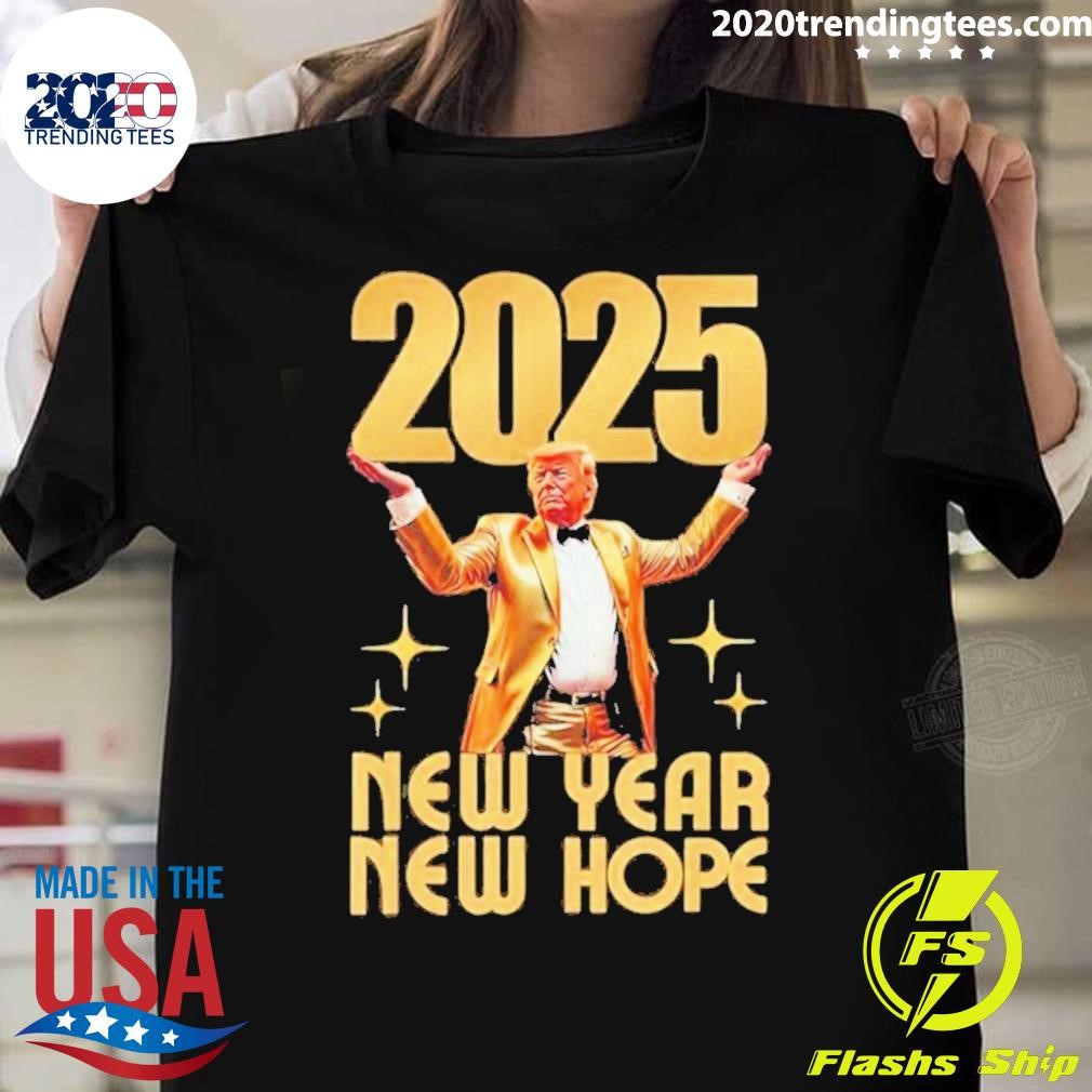 Official Trump 2025 New Year New Hope T-shirt