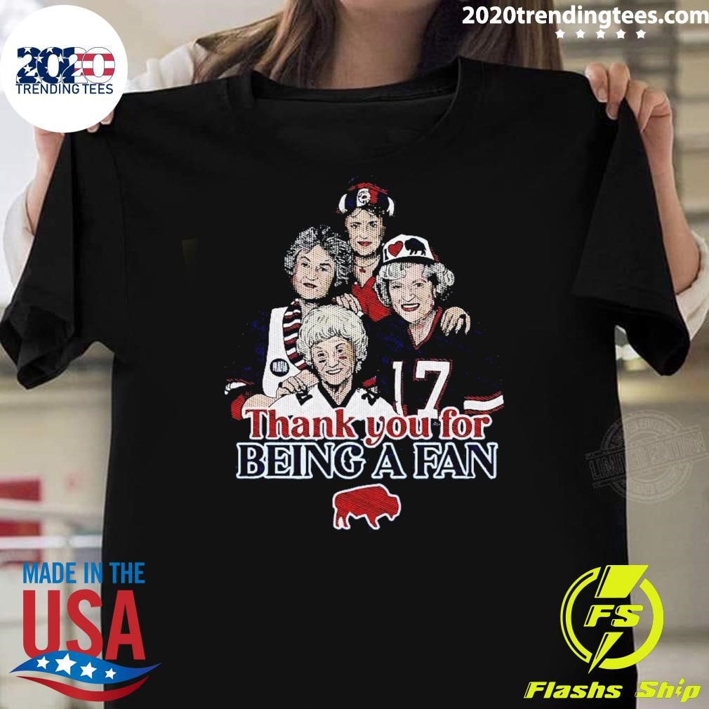 Original Buffalo Bills Golden Girls Fan Thank You For Being A Fan T-shirt