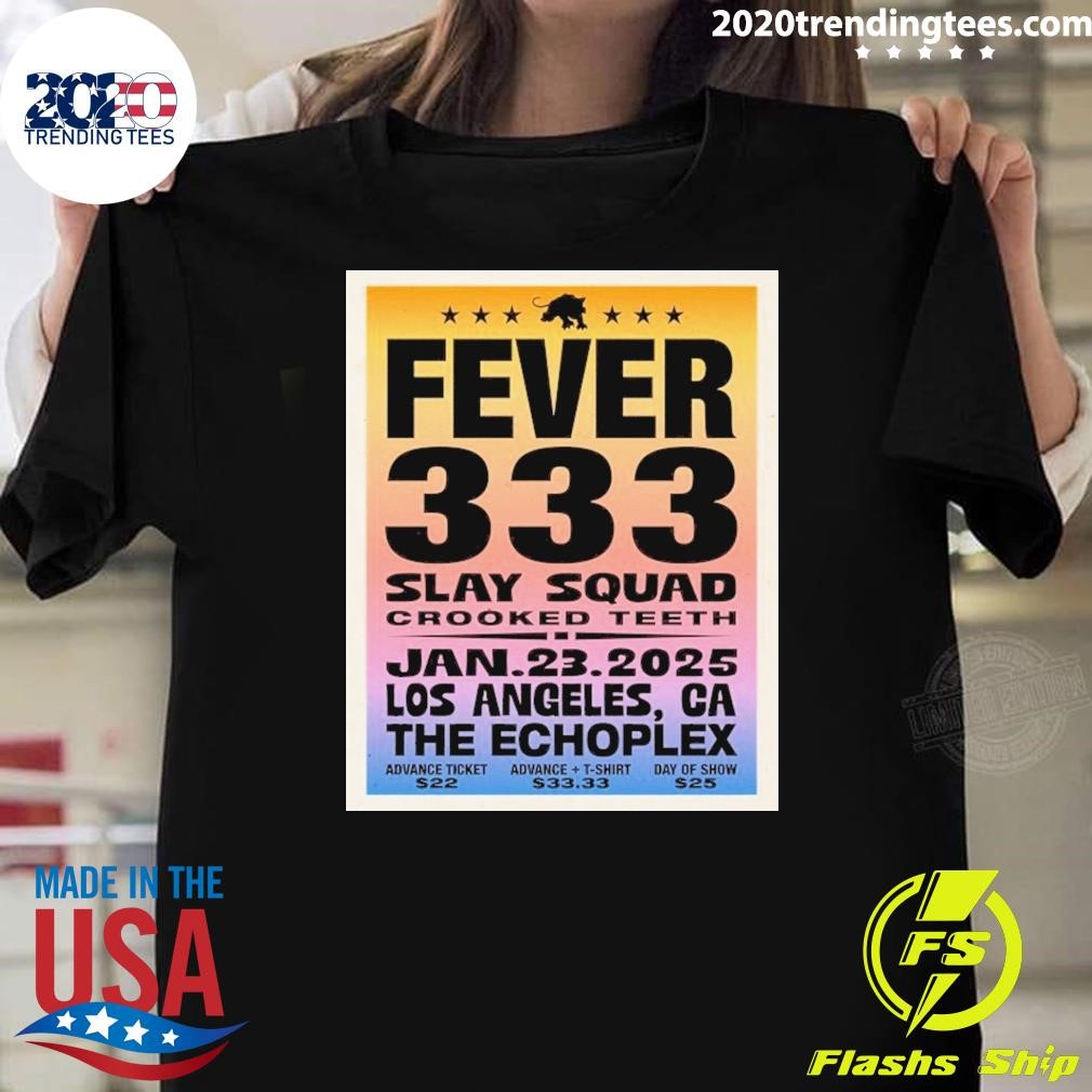 Original Fever 333 January 23 2025 Show In Los Angeles Ca Poster T-shirt