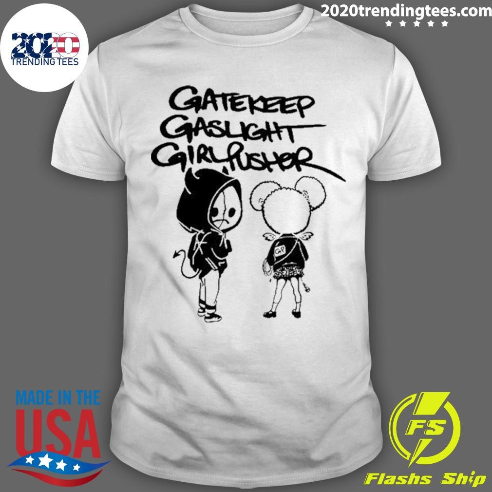 Original Gatekeep Gaslight Girl Pusher Music Bidness T-shirt