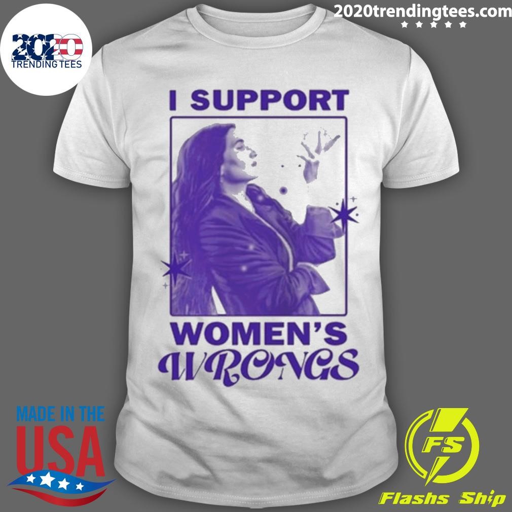 Original I Support Women’s Wrongs Agatha All Along T-shirt