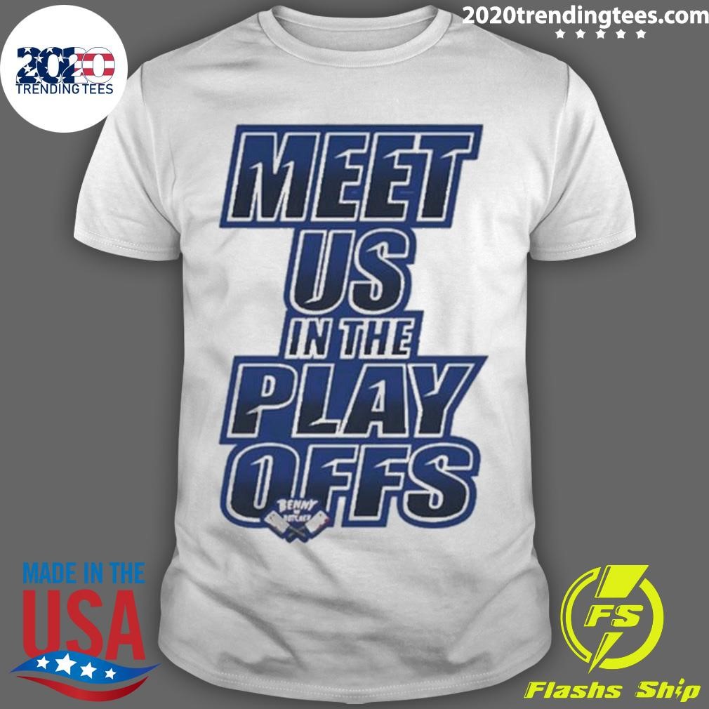 Original Meet Us In The Playoffs T-shirt