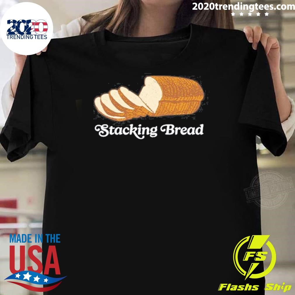 Original Middle Class Fancy Stacking Bread T-shirt