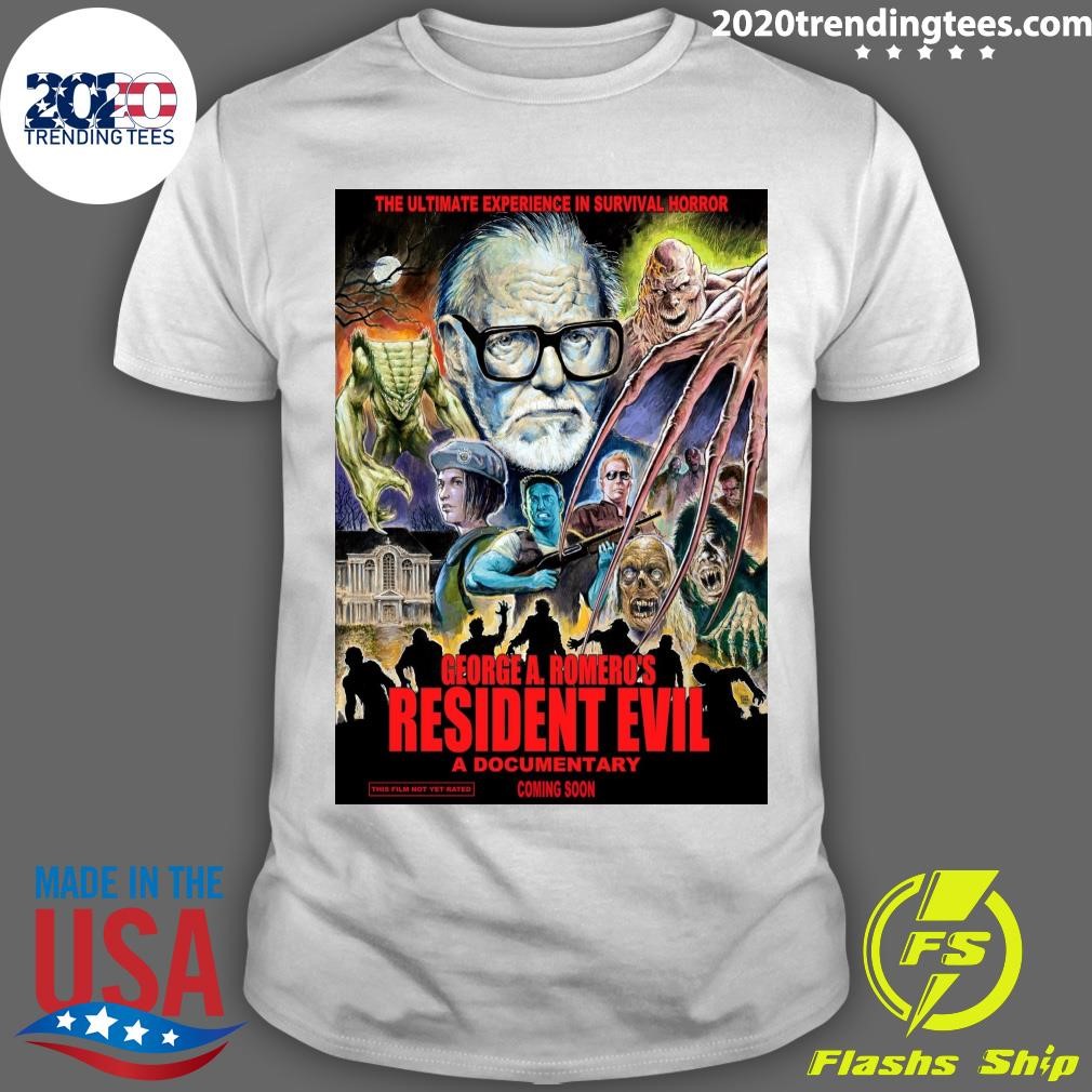 Original The Ultimate Experience In Survival Horror George A. Romero's Resident Evil A Documentary Coming Soon T-shirt