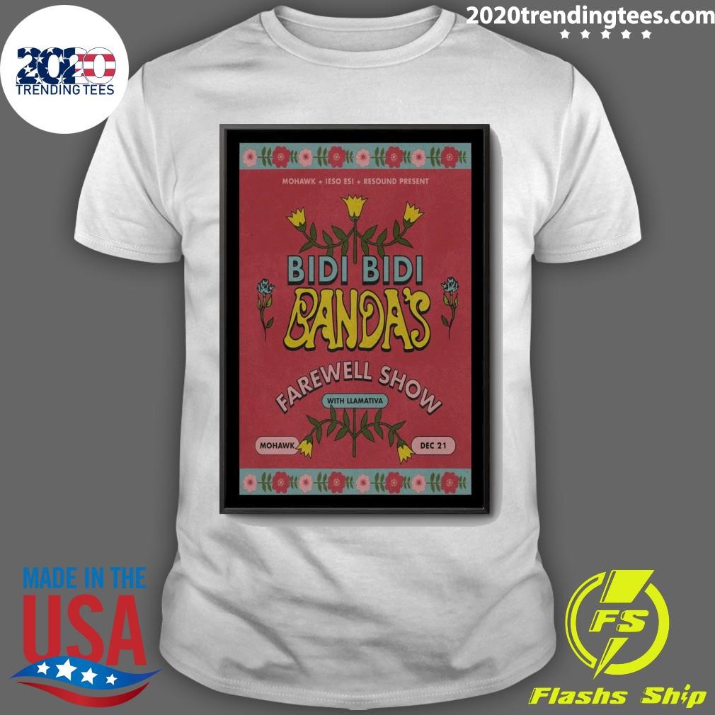 Premium Bidi Bidi Banda's Farewell Show Mohawk Outdoor In Austin TX Dec 21 2024 T-shirt