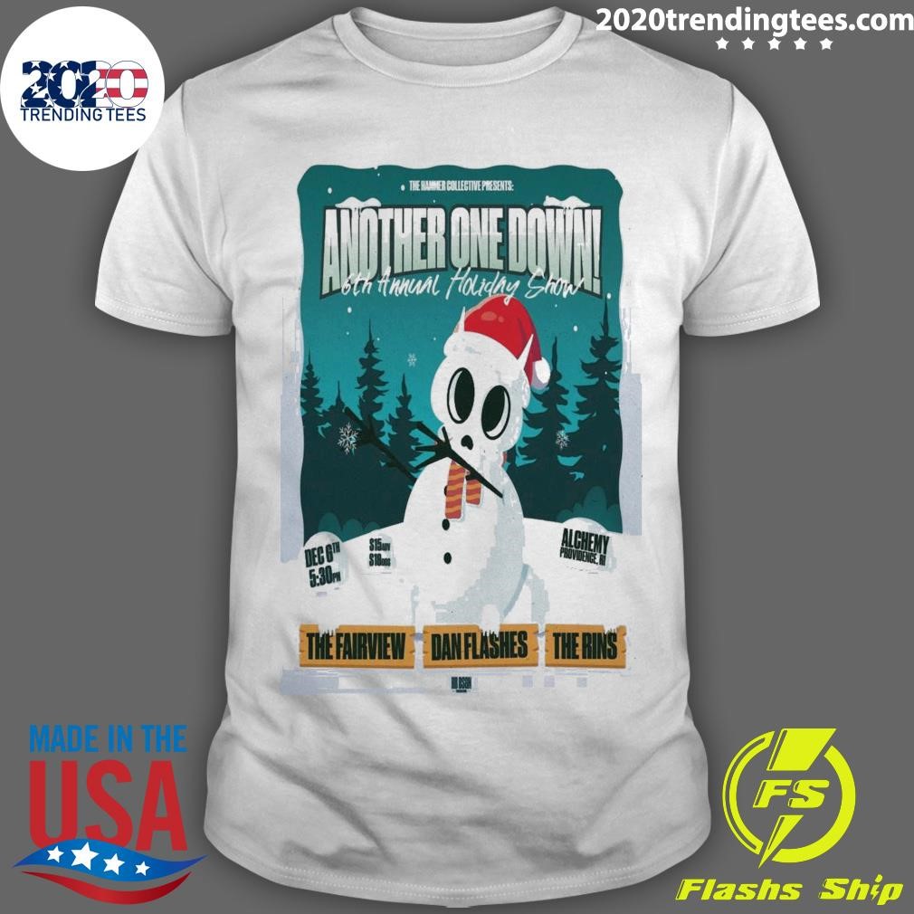 Top Another One Down 6th Annual Holiday Show Dec 6 2024 Alchemy In Providence RI T-shirt