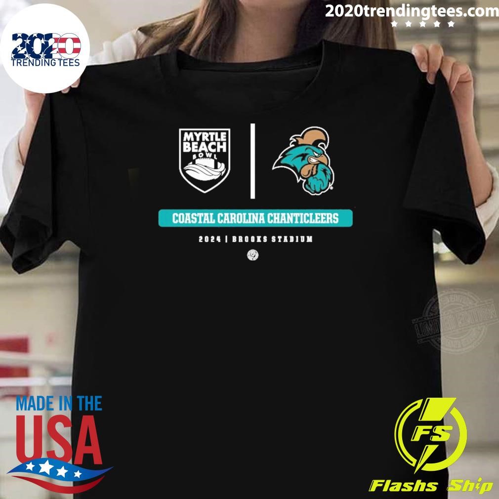 Top Coastal Carolina Chanticleers 2024 Myrtle Beach Bowl Brooks Stadium T-shirt