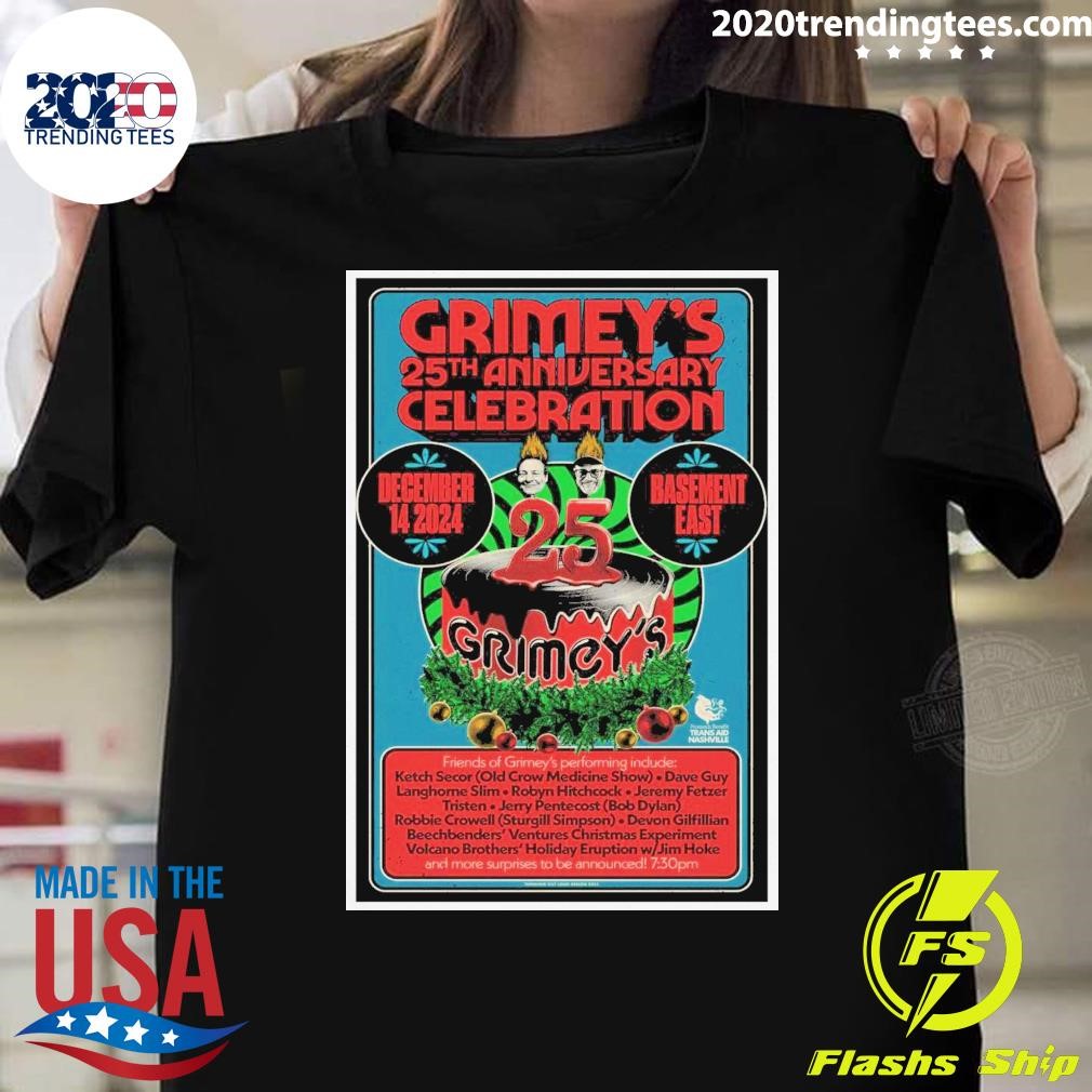 Top Grimey's 25th Anniversary Celebration Dec 14 2024 The Basement East In Nashville TN T-shirt