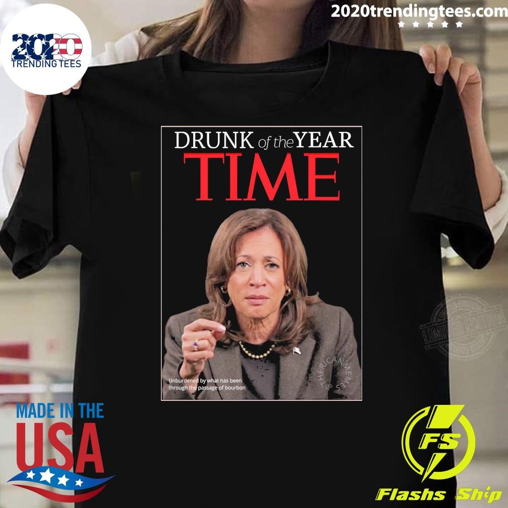 Top Kamala Drunk Of The Year Time Unburdened By What Has Been Through The Passage Of Bourbon T-shirt