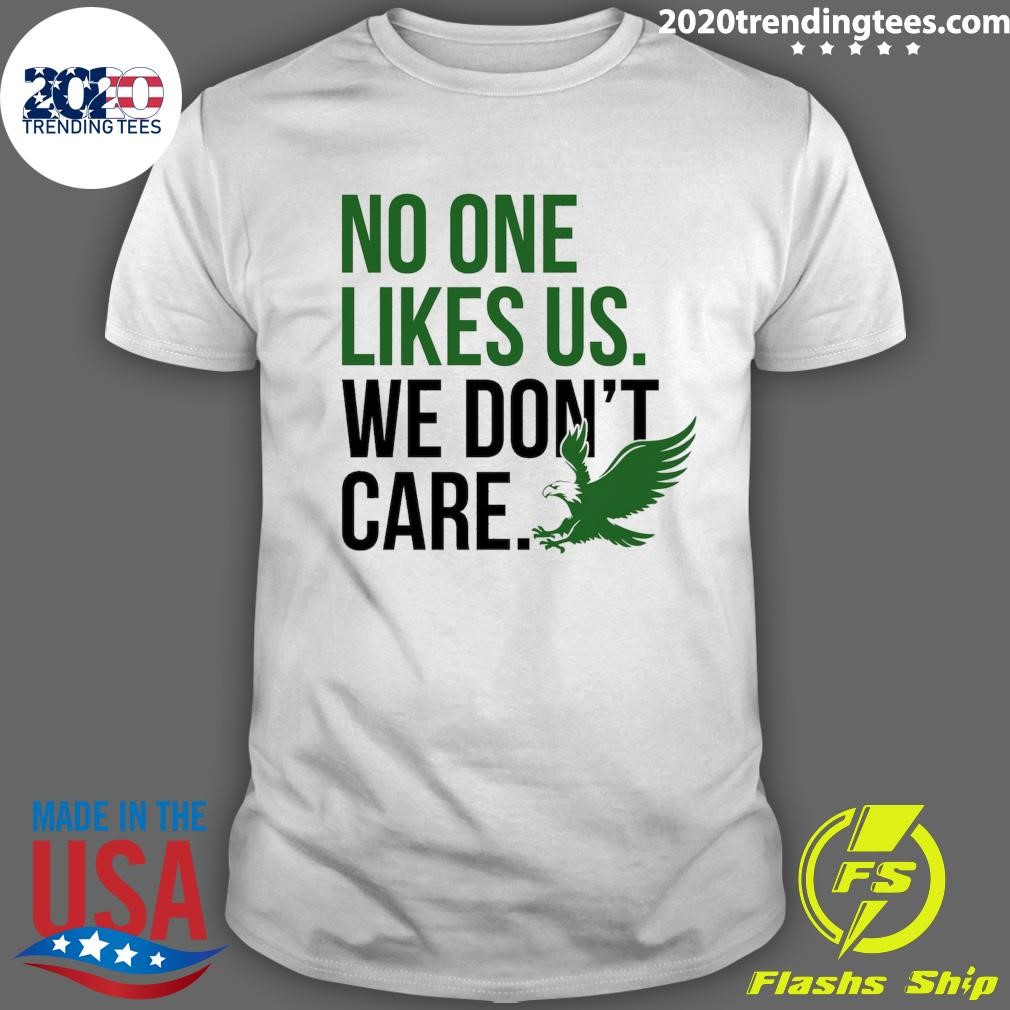 Top Philadelphia Eagles Football No One Like Us We Don't Care T-shirt