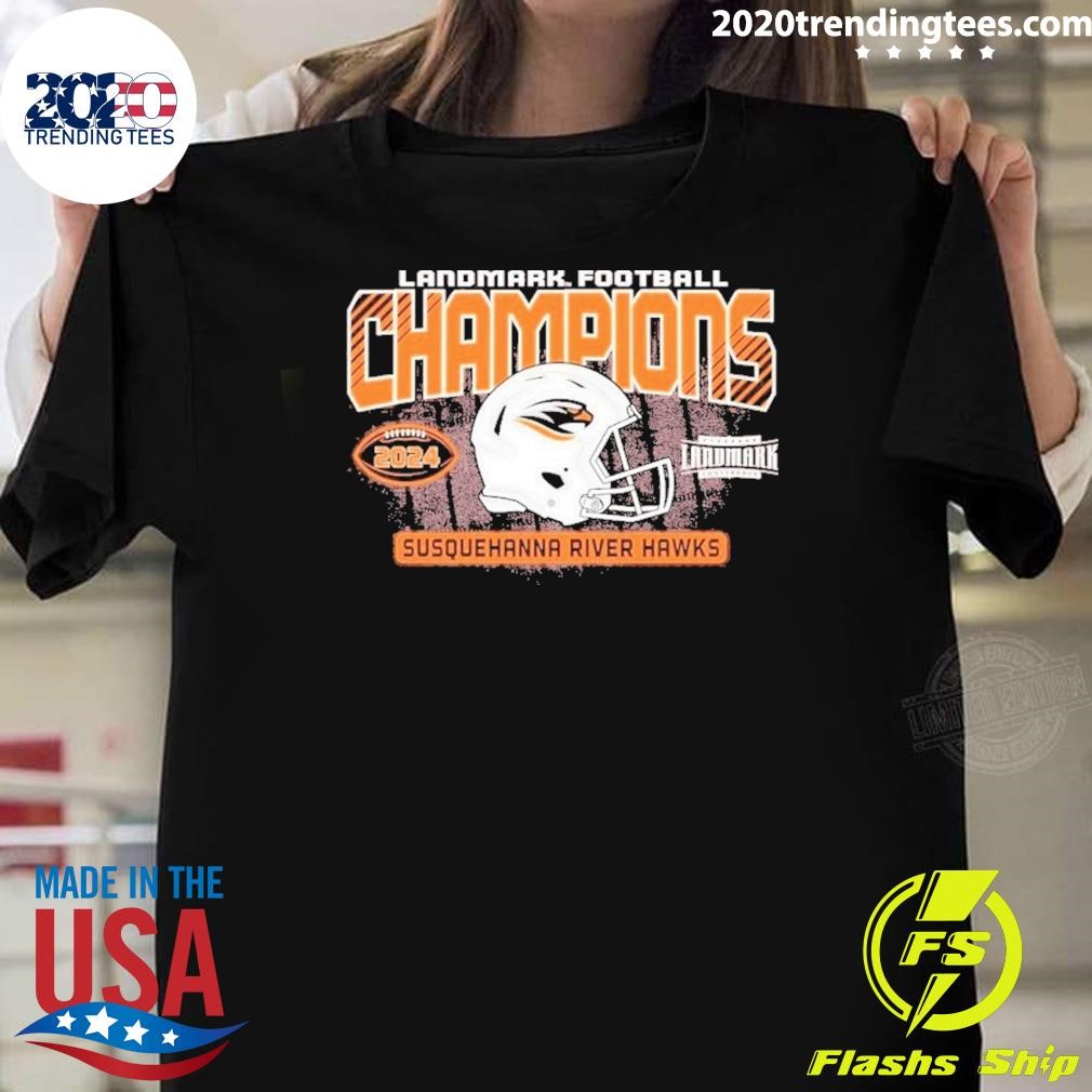 Top Susquehanna River Hawks 2024 Landmark Football Champions T-shirt