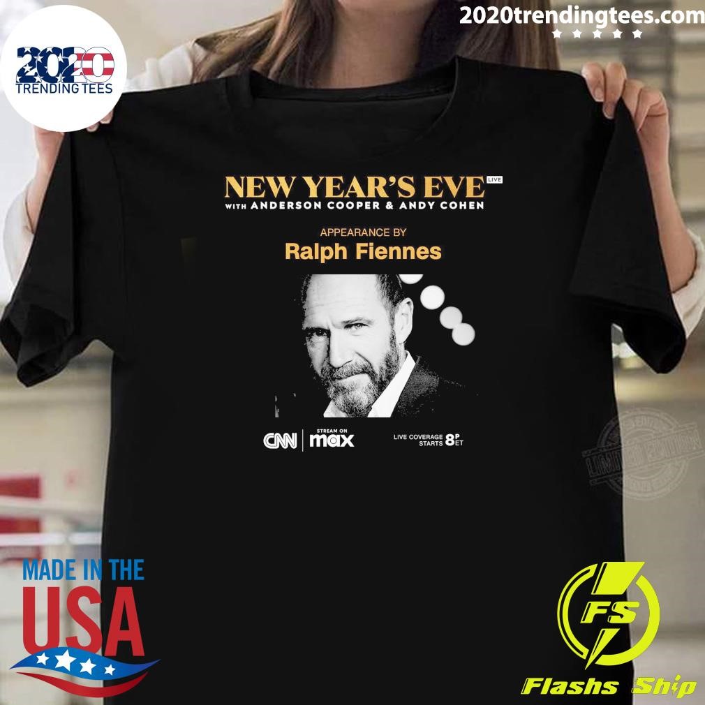 Awesome New Year's Eve' With Anderson Cooper and Andy Cohen Live Appearance By Ralph Fiennes T-shirt