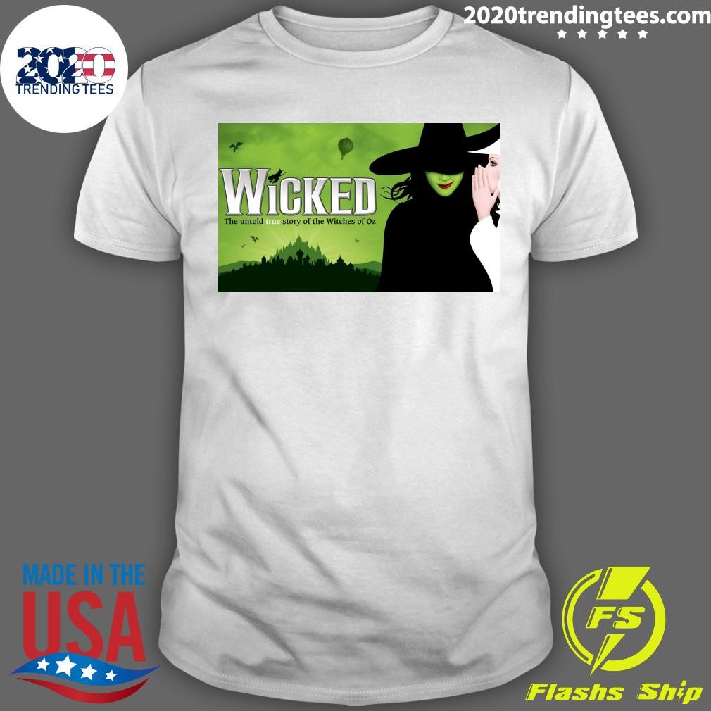 Funny Wicked The Untold Me Story Of The Witches Of Oz T-shirt