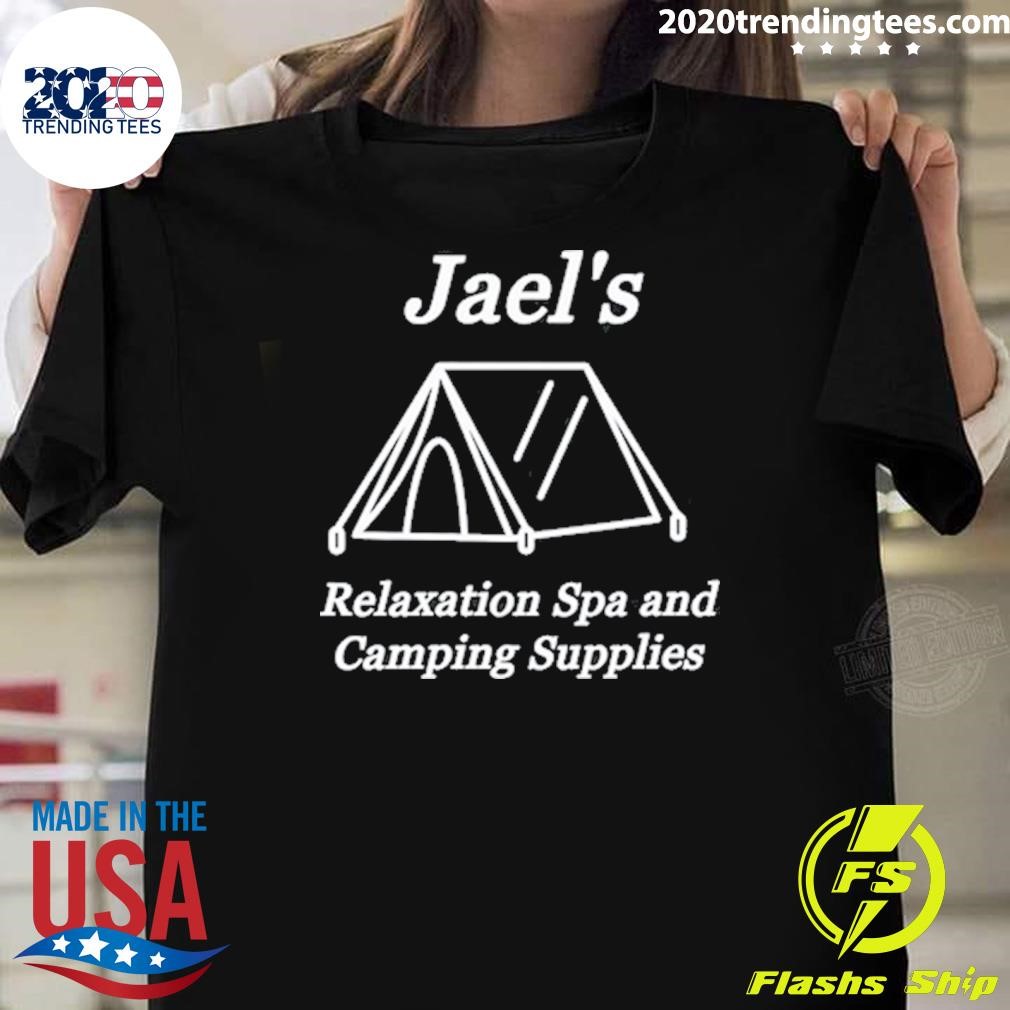 Official Jael's Relaxation Spa And Camping Supplies T-shirt