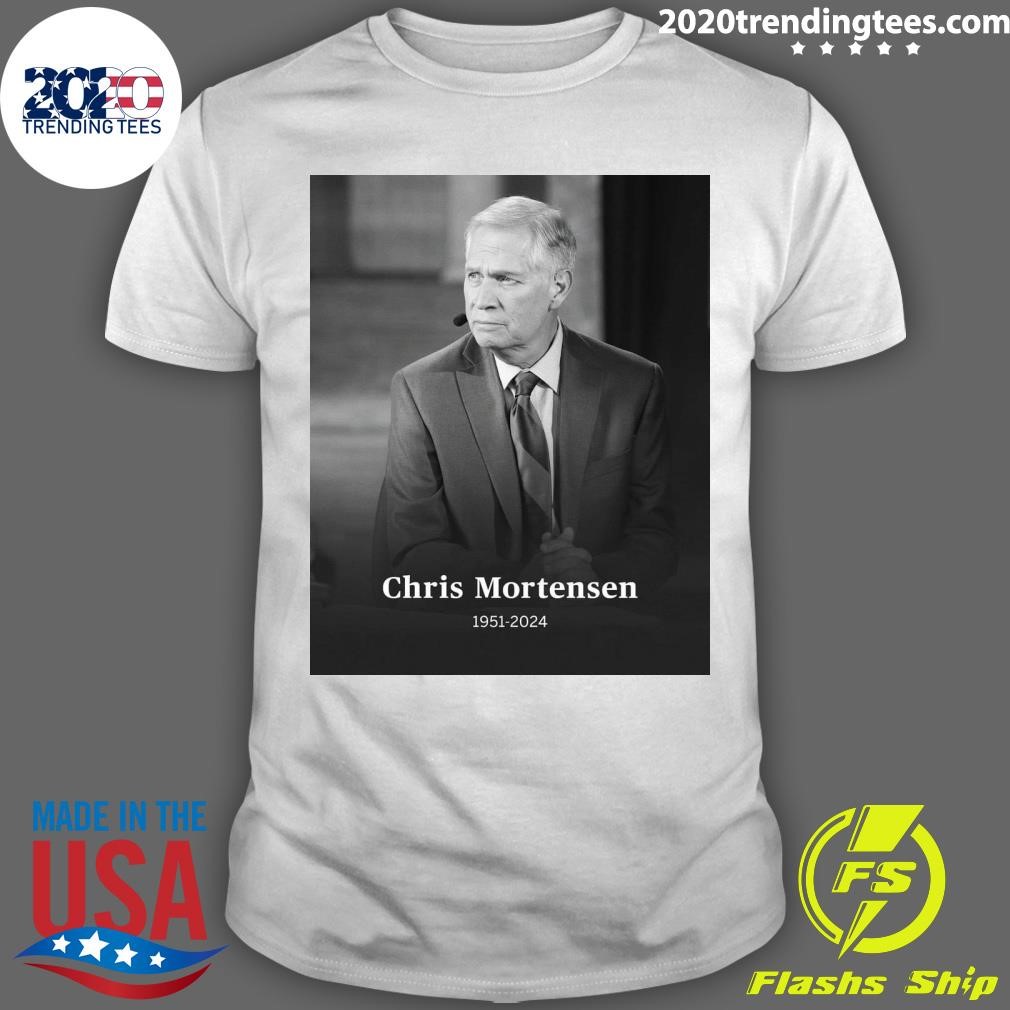 Official Rip Chris Mortensen 1951-2024 T-shirt