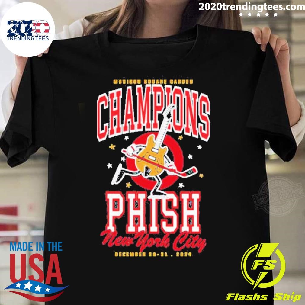 Original Best Phish Champions New York City Dec 22-31 2024 T-shirt