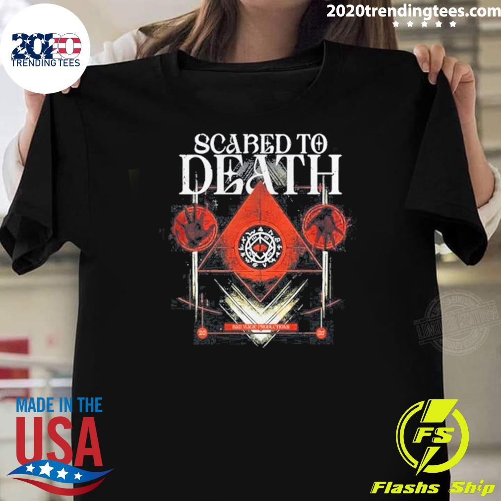 Premium Scared To Death As Above So Below 2025 T-shirt