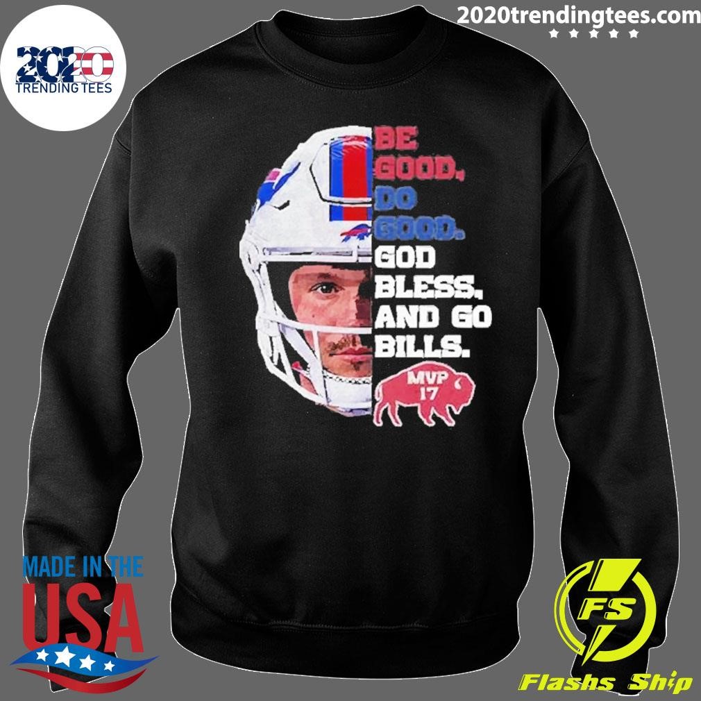 Nice Premium Be Good Do Good God Bless Go Bills Josh Allen MVP 2025 T ...