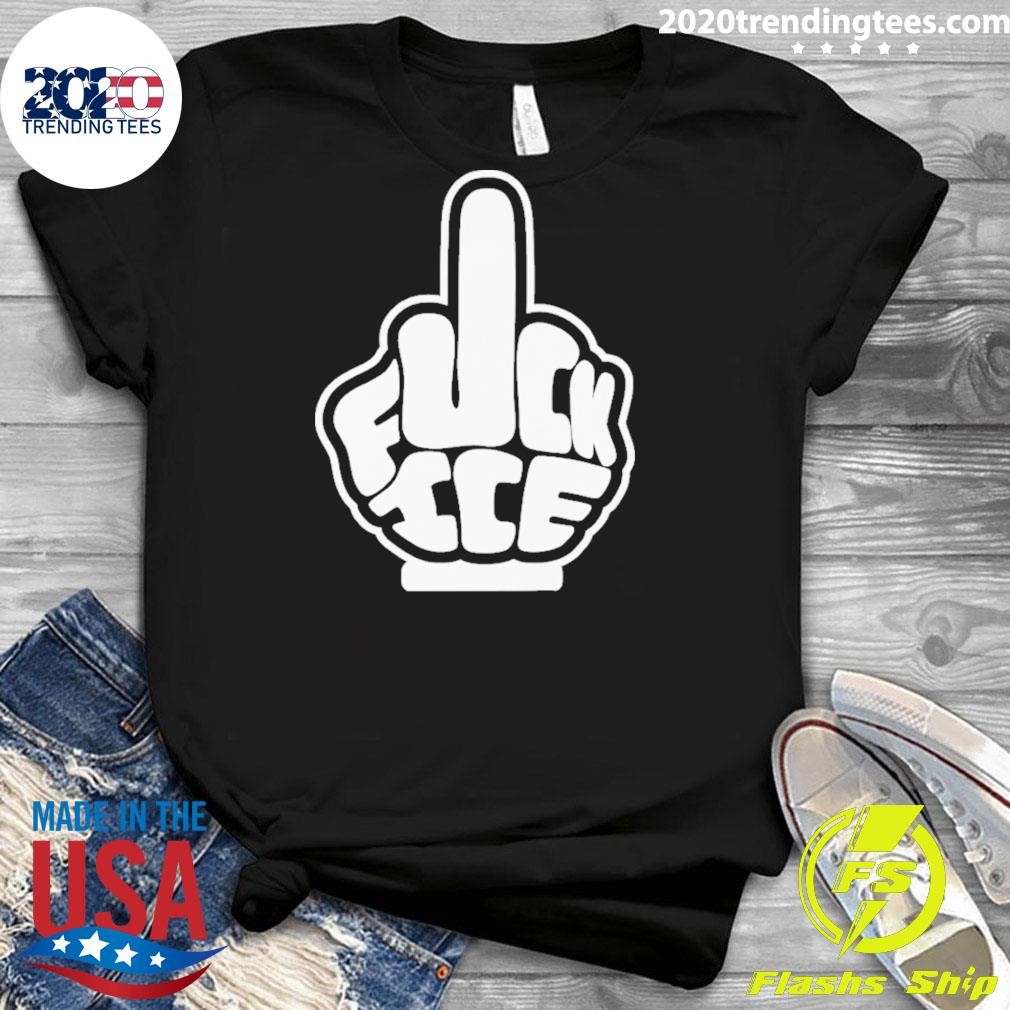 Original Fuck Ice 2025 T-Shirt - 2020 Trending Tees