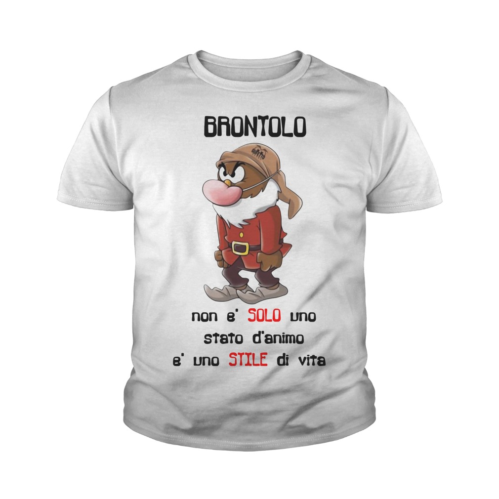 Brontolo none’ solo no state d’animo e’ no stile di vita Shirt and Hoodie