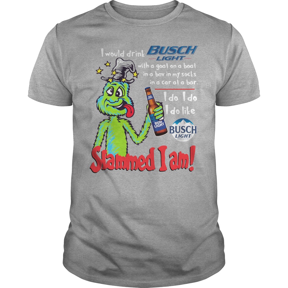 Dr Seuss Slammed I Am I Would Drink Busch Light With A Goat On A Boat Guys Shirt