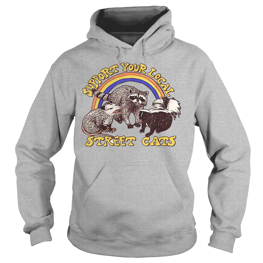 Support Your Local Street Cats Hoodie