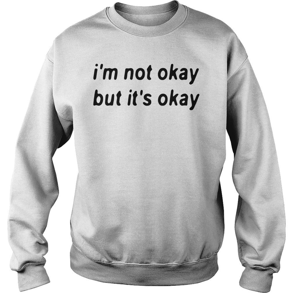 it's okay to not be okay shirt