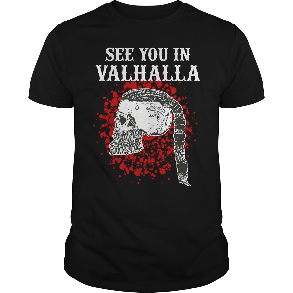 see you in valhalla shirt