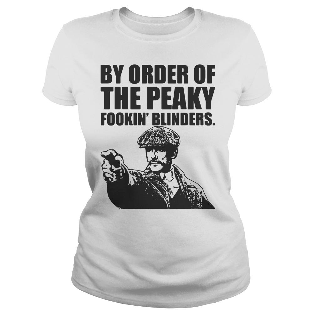 by order of the peaky fookin blinders t shirt