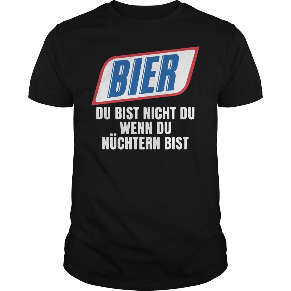 pullover bier du bist nicht du wenn du nüchtern bist