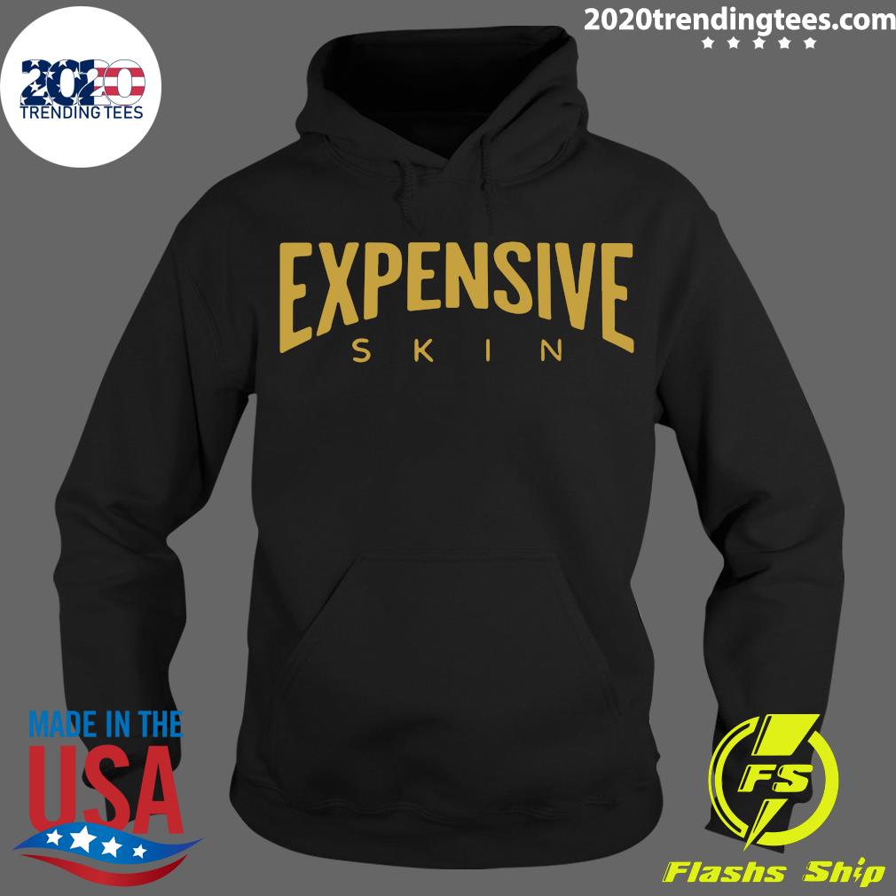 expensive skin sweatshirt