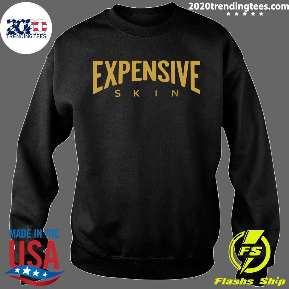 expensive skin t shirt