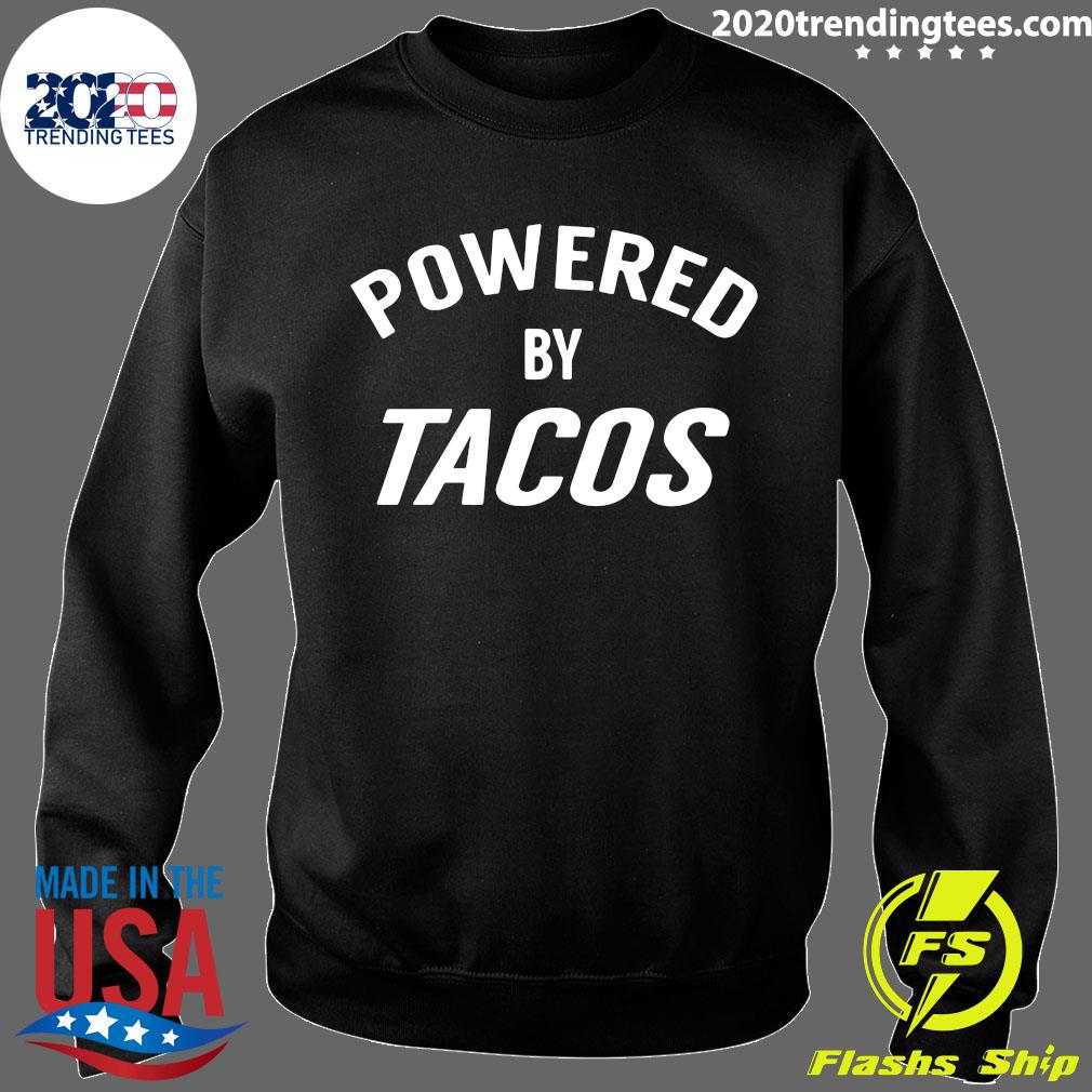 powered by tacos shirt