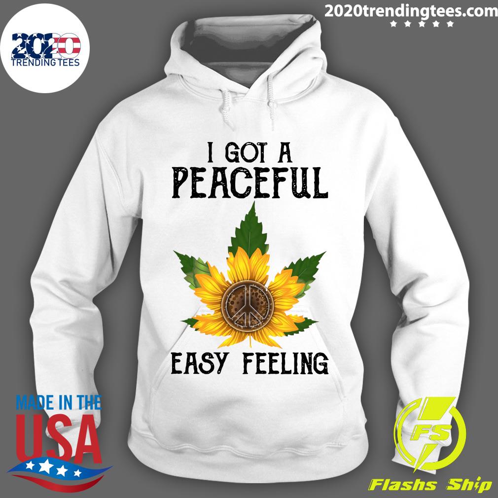 i got a peaceful easy feeling shirt