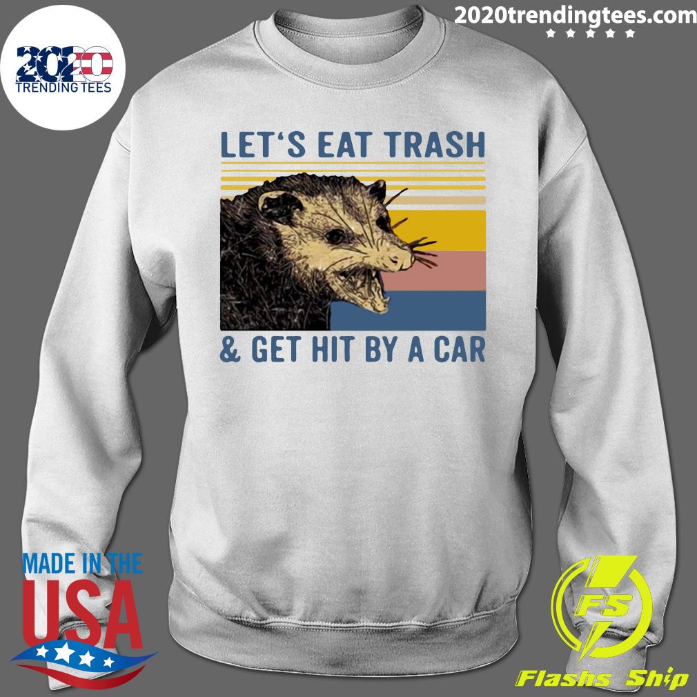 lets eat trash shirt