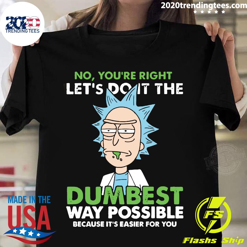 rick and morty let's do it the dumbest way possible