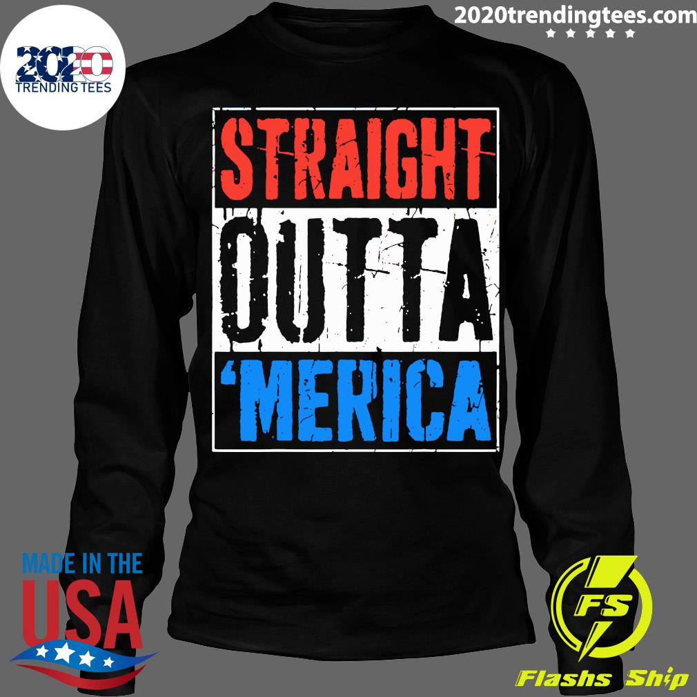 straight outta merica shirt