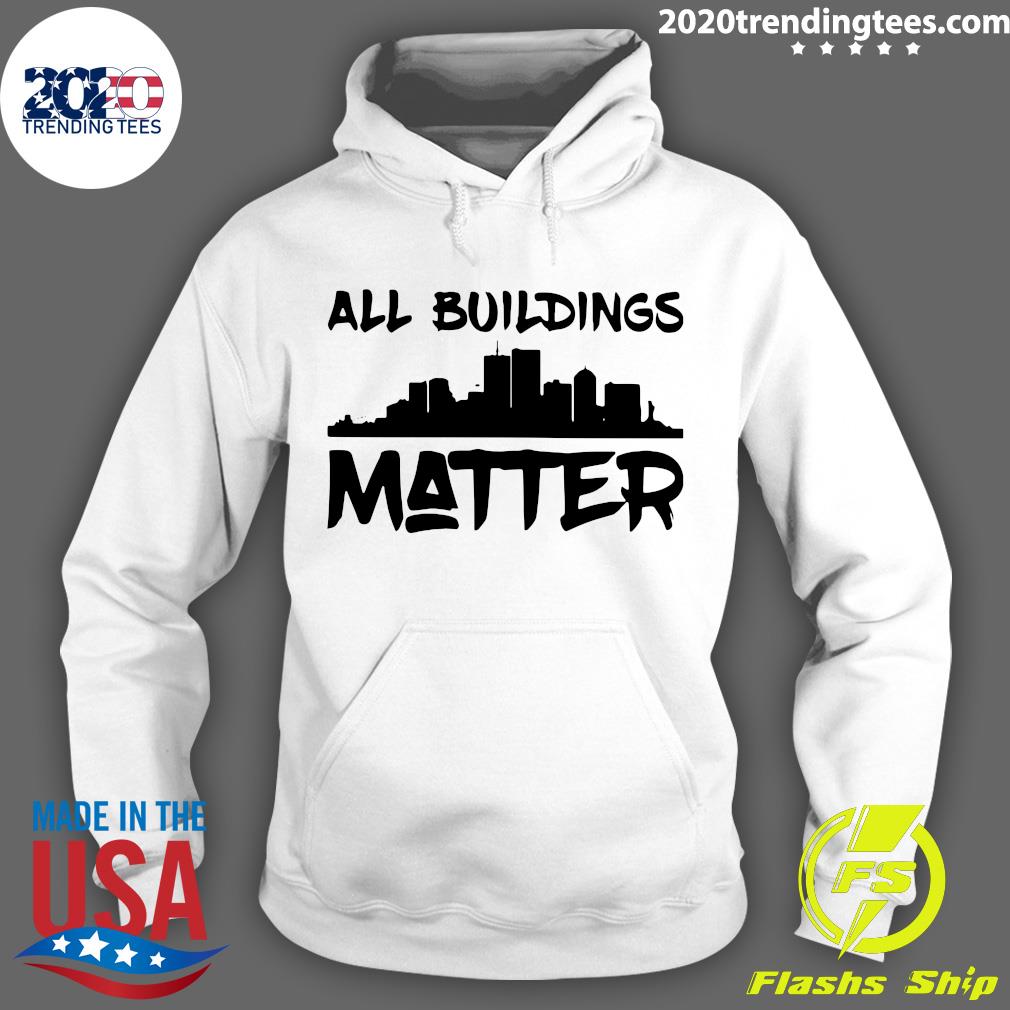 all buildings matter shirt