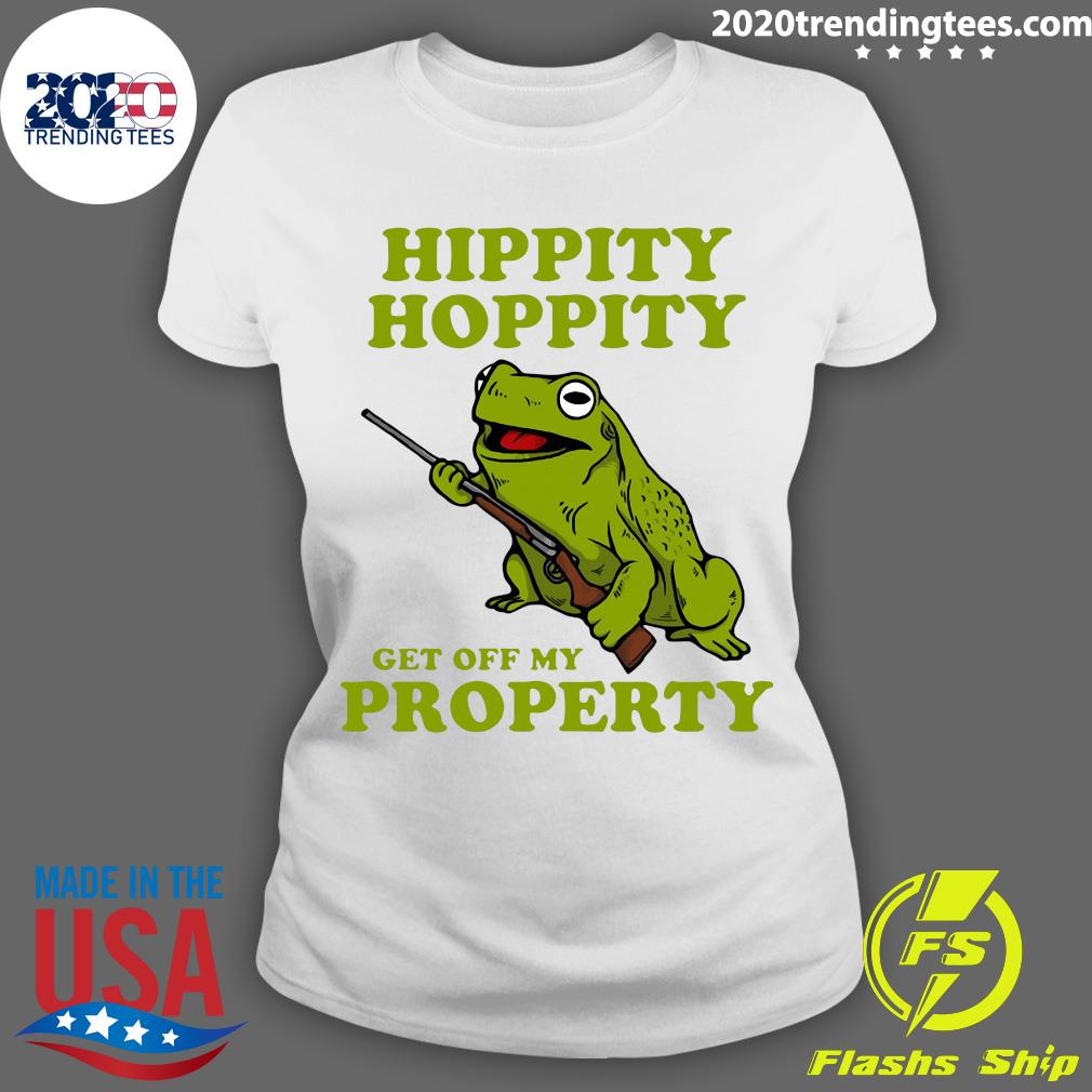 hippity hoppity get off my property shirt