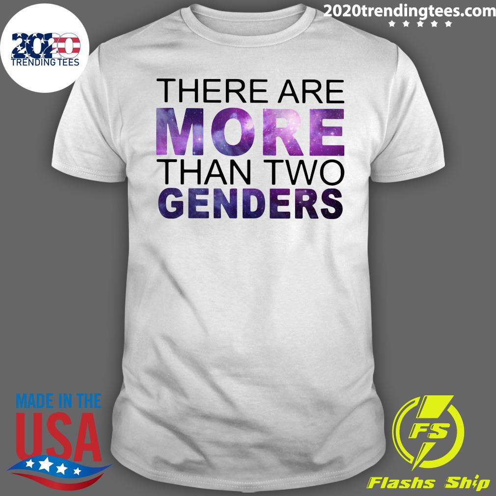 there are more than two genders shirt meme