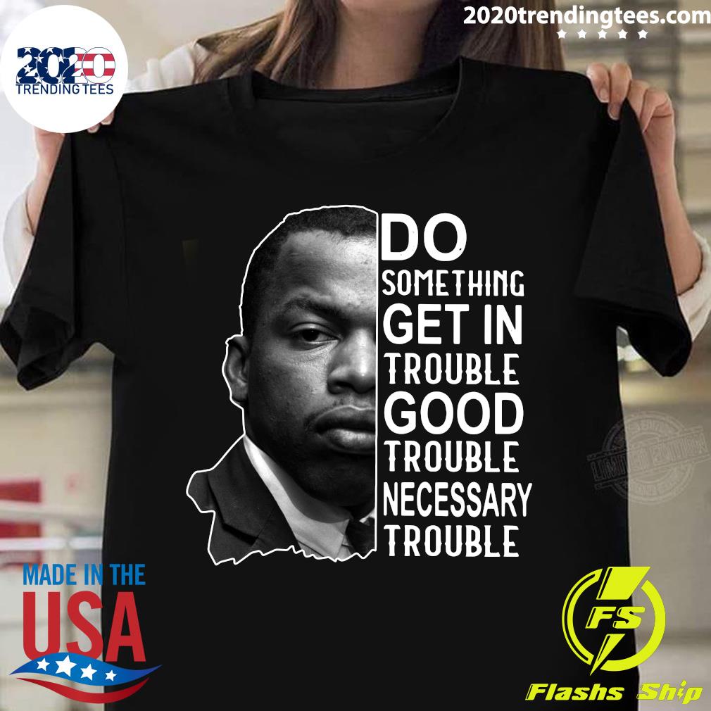 good trouble t shirt john lewis